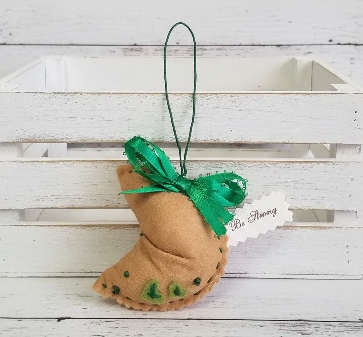 Fortune cookie felt ornament small BE STRONG tag